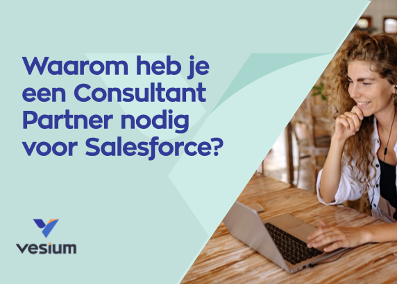 Waarom heb je een Consultant Partner nodig voor Salesforce?